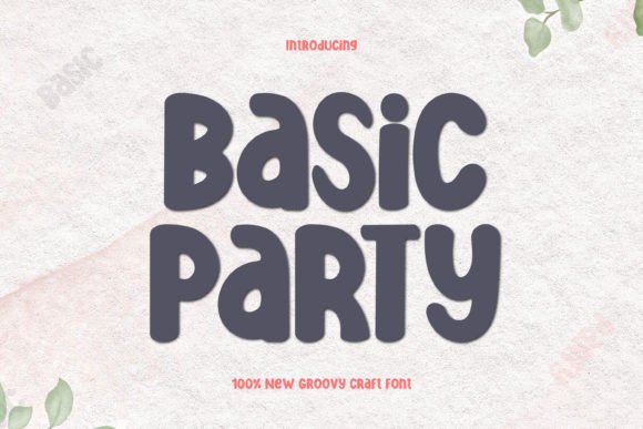 Basic Party: A Playful Display Font for Digital Branding