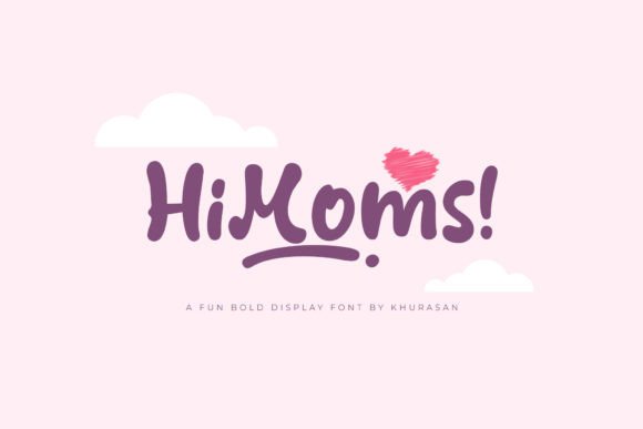 HiMoms: A Display Font That Feels Like a Thoughtful Pause