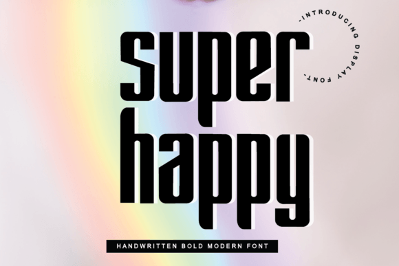 Super Happy: A Display Font That Lifts the Mood of Your Layout
