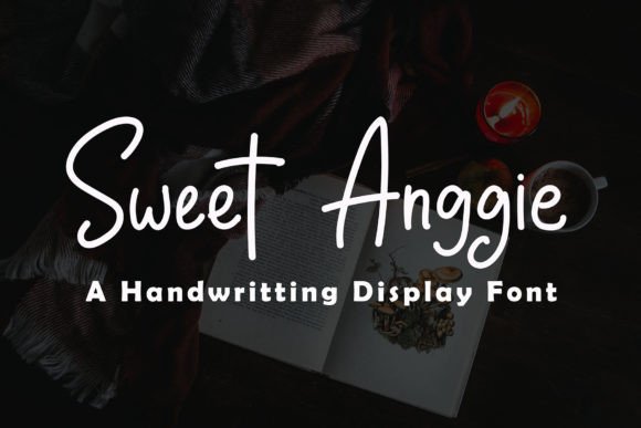 Sweet Anggie: A Handwritten Display Font That Feels Like Home